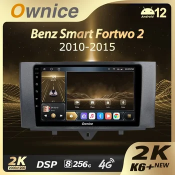 Ownice K6+ 2K for Mercedes Benz Smart Fortwo 2 2010 - 2015 Automobilių radijas Multimedijos vaizdo grotuvas Navi Stereo GPS Android 12 No 2 Din