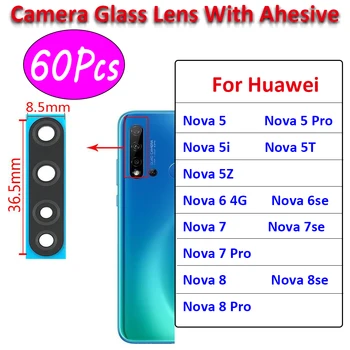 60Pcs,100% originalas Huawei Nova 5T 5 5i 5T 5Z 6 8 Se 7 8 Pro galinės galinės kameros stiklo objektyvo fotoaparato stiklas su klijų klijais